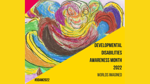 Developmental Disabilities Awareness Month 2022