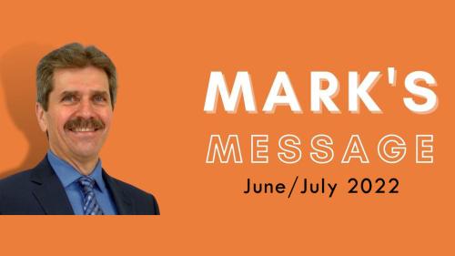 Mark's Message Header June/July 2022