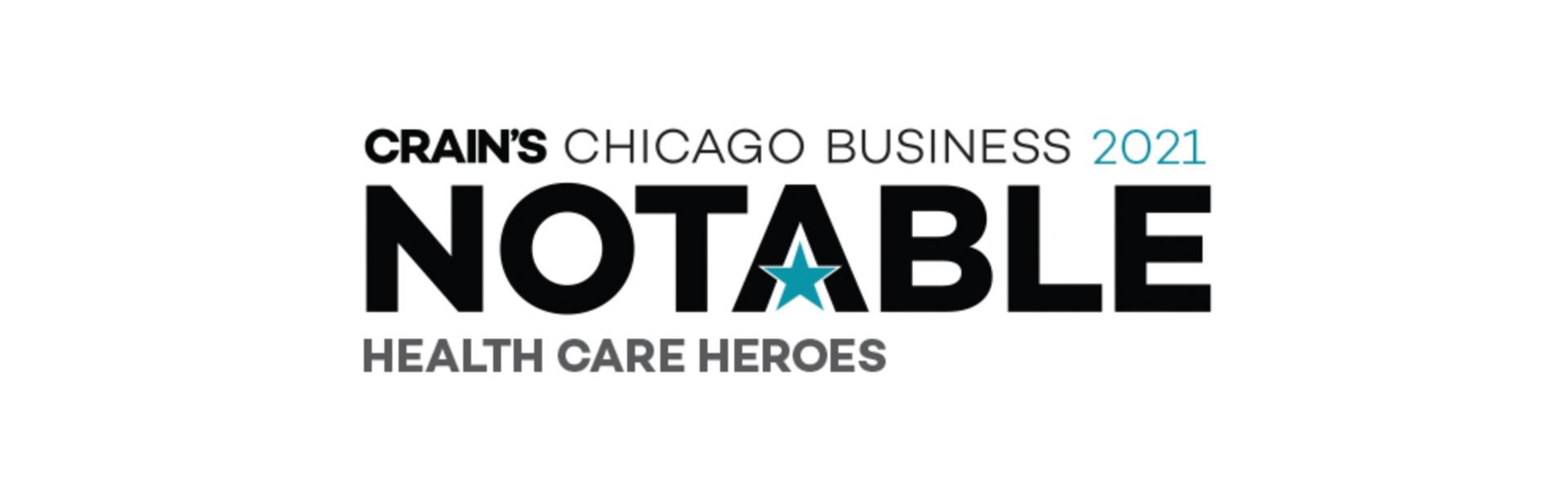 Crain's Chicago Business 2021 Notable Health Care Heroes