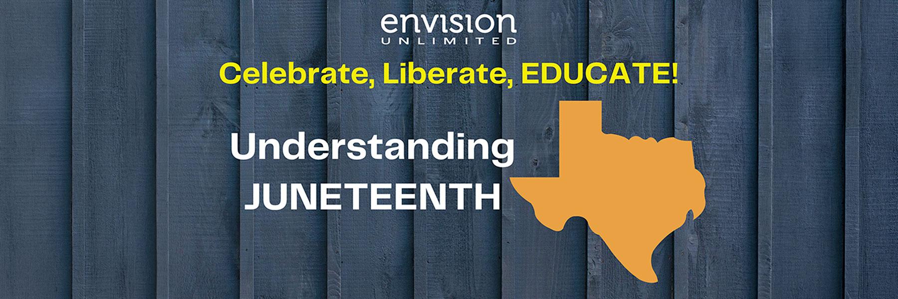 Understanding Juneteenth